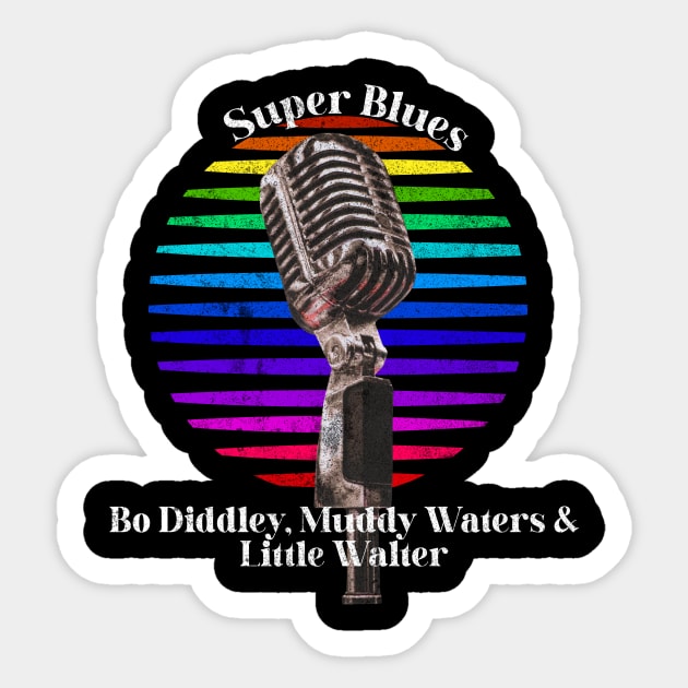 Bo Diddley, Muddy Waters & Little Walter Super Blues Sticker by silvia_art